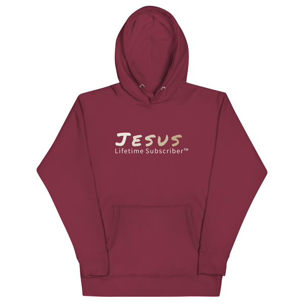 Jesus Lifetime Subscriber™ Unisex Hoodie