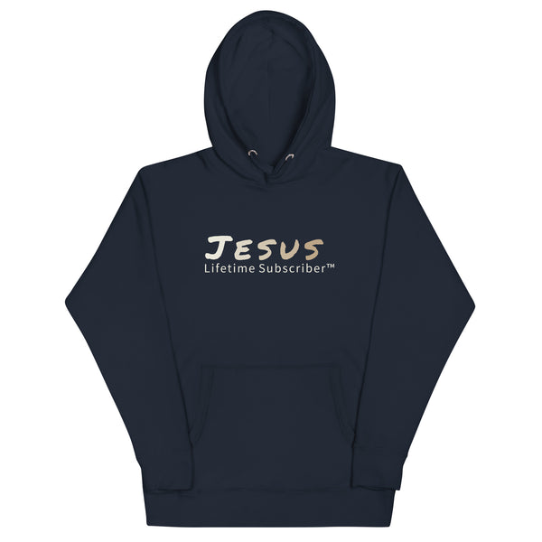 Jesus Lifetime Subscriber™ Unisex Hoodie