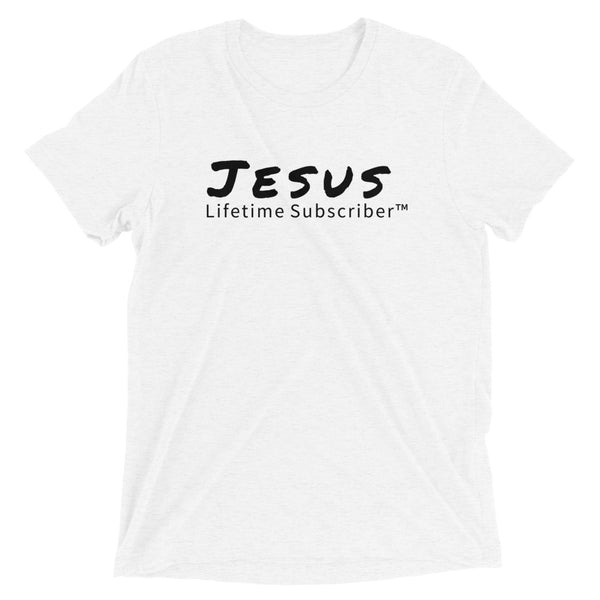 Jesus Lifetime Subscriber™ Short sleeve t-shirt