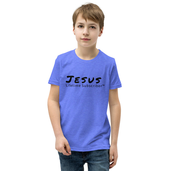 Jesus Lifetime Subscriber™ Youth Short Sleeve T-Shirt